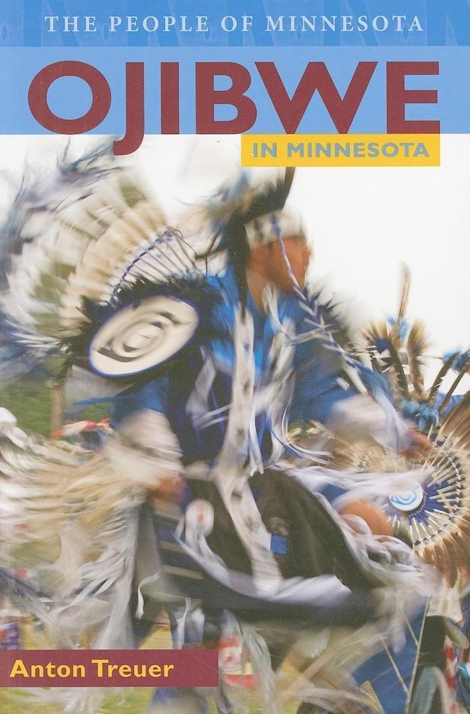 Produktbild: Ojibwe in Minnesota | Anton Treuer