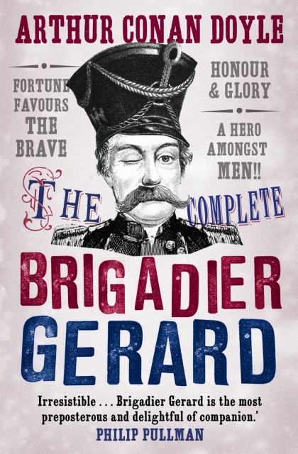 Produktbild: The Complete Brigadier Gerard Stories | Arthur Conan Doyle