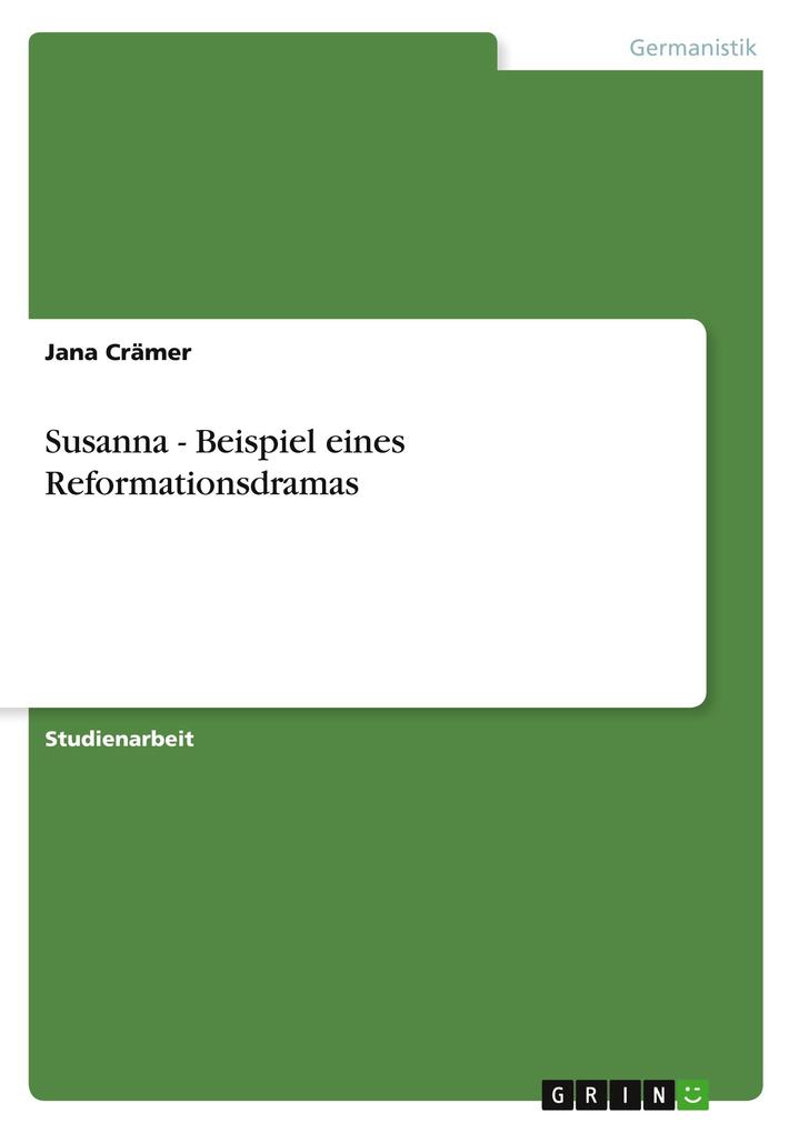 Produktbild: Susanna - Beispiel eines Reformationsdramas | Jana Crämer