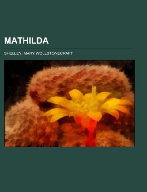 Produktbild: Mathilda | Mary Wollstonecraft Shelley