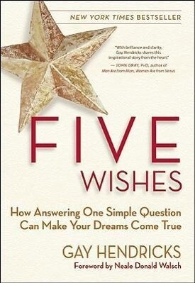 Produktbild: Five Wishes | Gay Hendricks