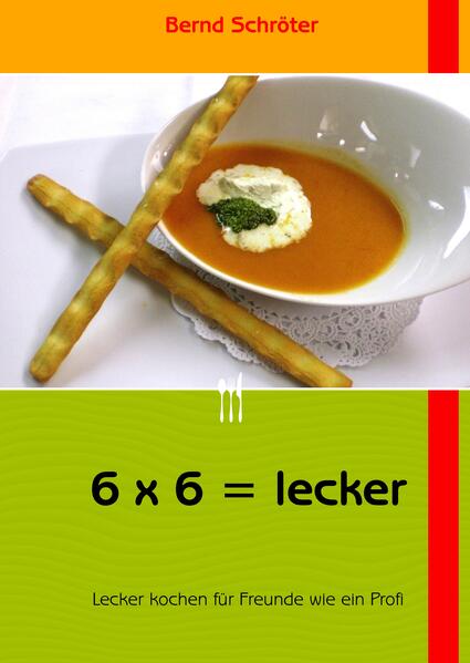 Produktbild: 6 x 6 = lecker | Bernd Schröter