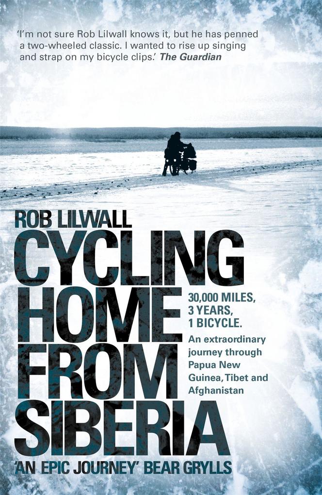 Produktbild: Cycling Home From Siberia | Rob Lilwall