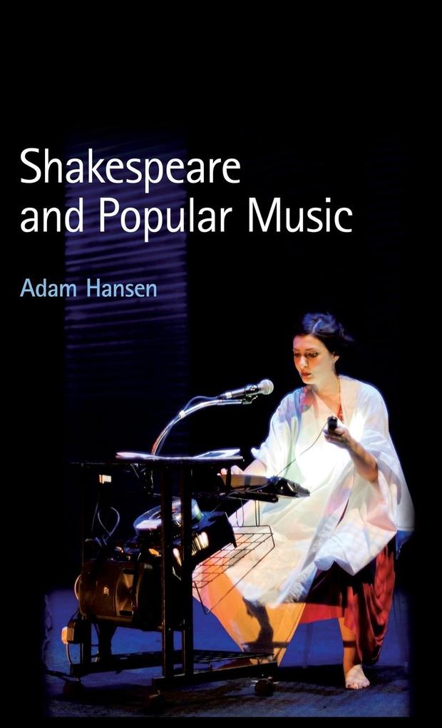 Produktbild: Shakespeare and Popular Music | Adam Hansen
