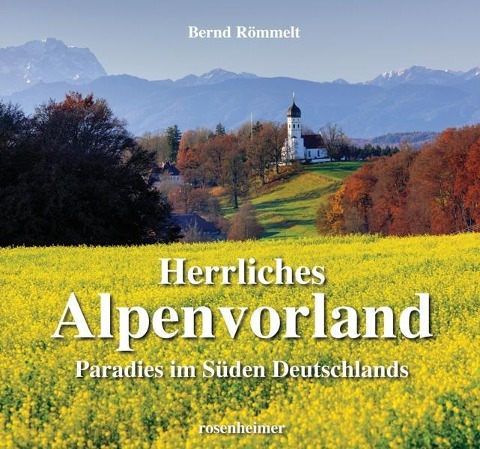 Produktbild: Herrliches Alpenvorland | Bernd Römmelt