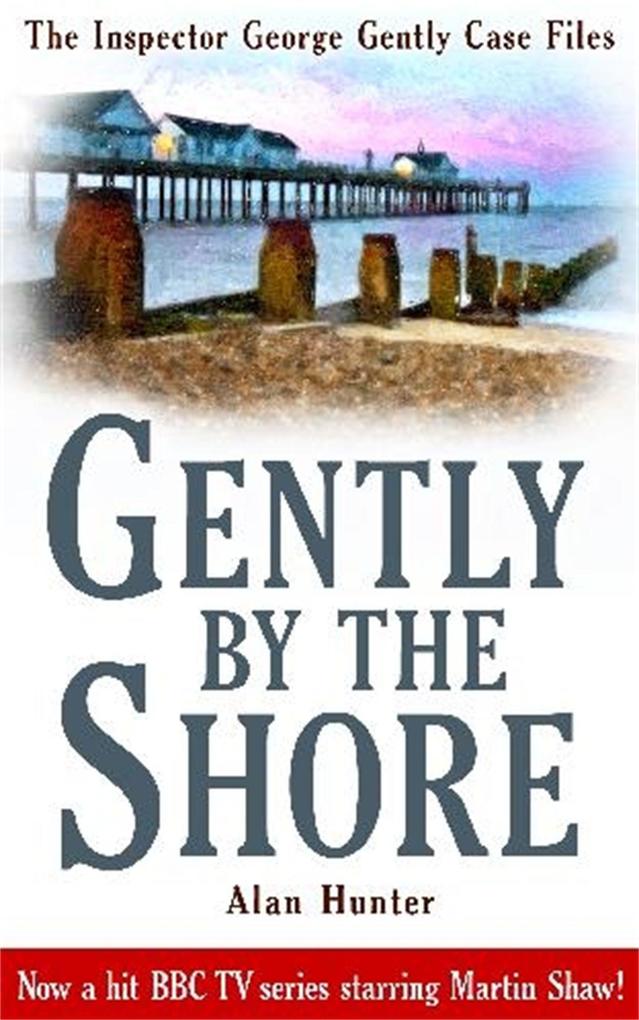 Produktbild: Gently By The Shore | Alan Hunter
