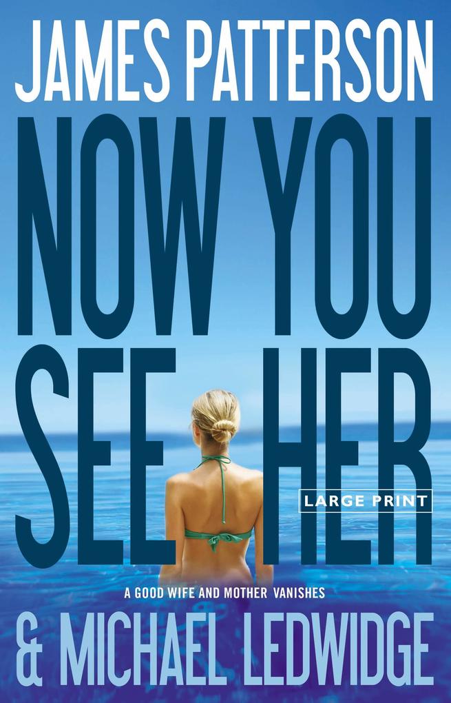 Produktbild: Now You See Her | James Patterson, Michael Ledwidge