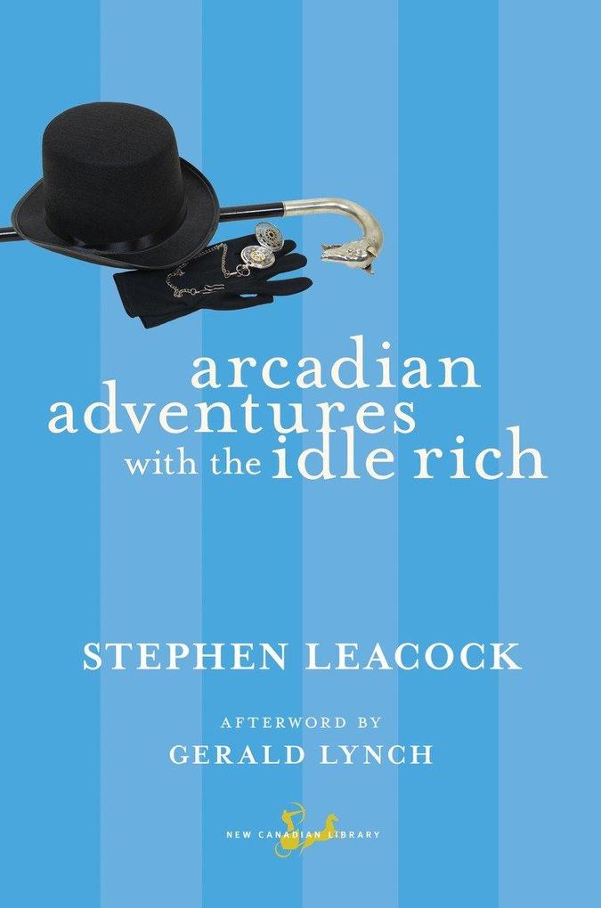 Produktbild: Arcadian Adventures with the Idle Rich | Stephen Leacock