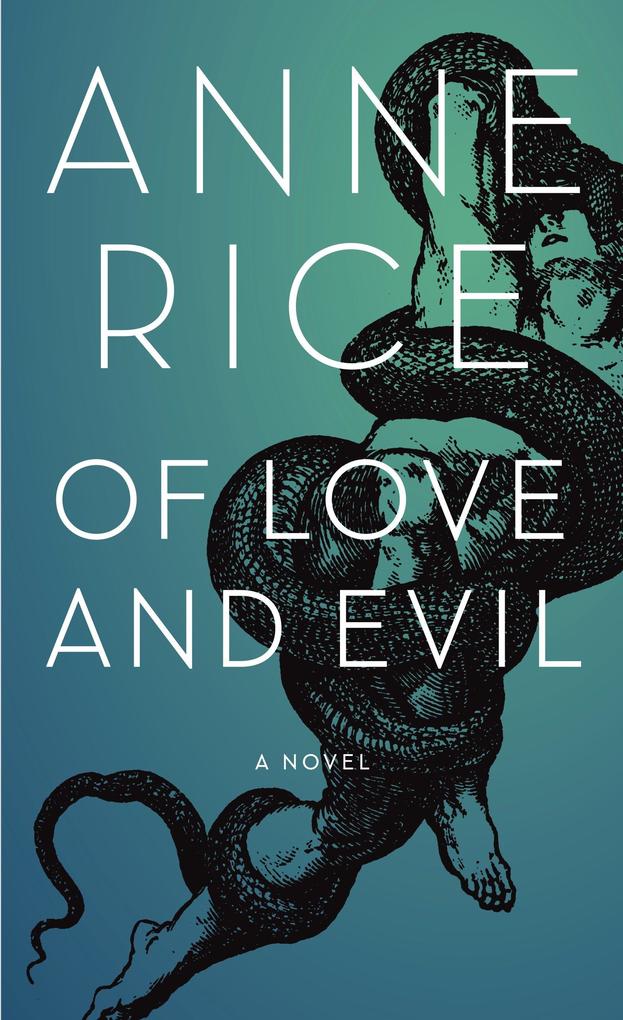 Produktbild: Of Love and Evil | Anne Rice