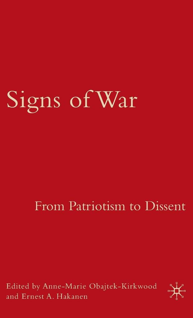 Produktbild: Signs of War: From Patriotism to Dissent | A. Obajtek-Kirkwood, E. Hakanen