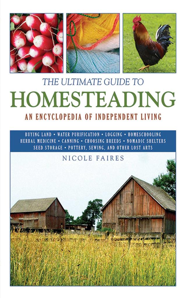 Produktbild: The Ultimate Guide to Homesteading | Nicole Faires