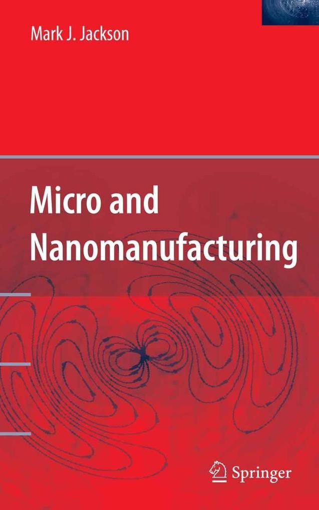 Produktbild: Micro and Nanomanufacturing | Mark J. Jackson