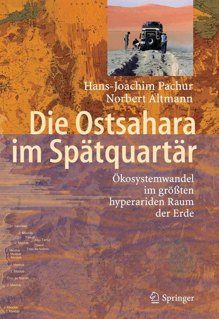 Produktbild: Die Ostsahara im Spätquartär | Hans-Joachim Pachur, Norbert Altmann