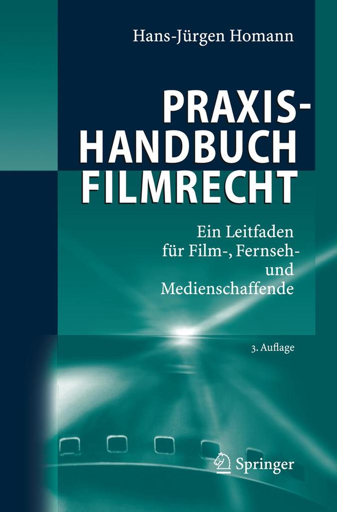 Produktbild: Praxishandbuch Filmrecht | Hans-Jürgen Homann