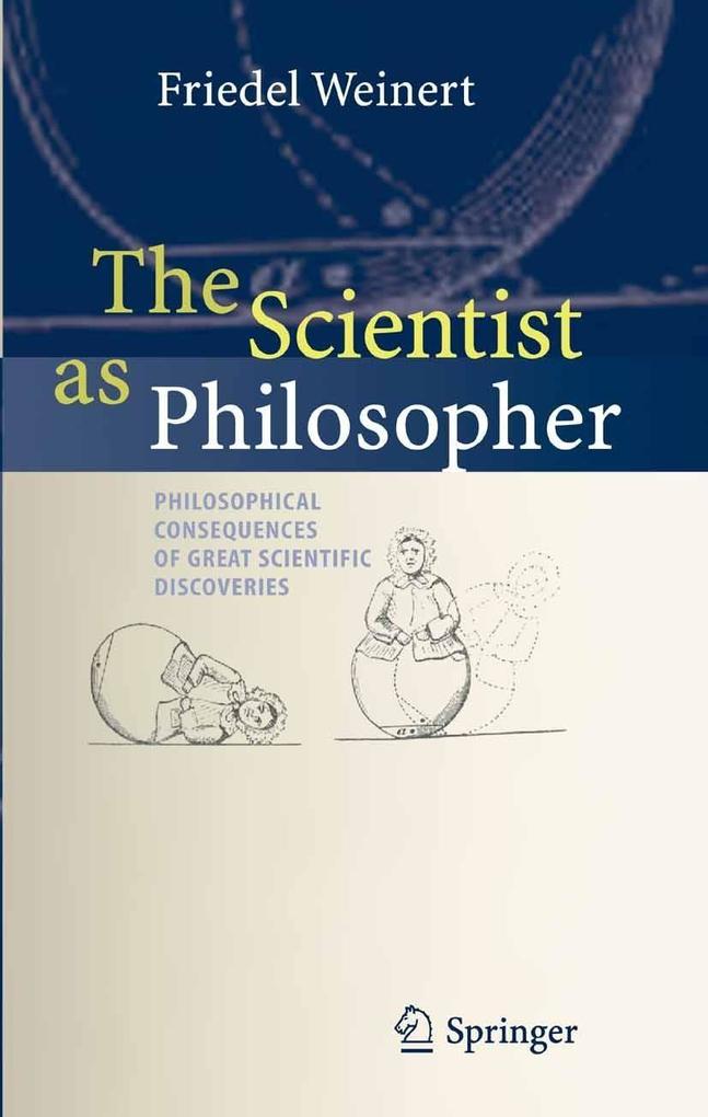 Produktbild: The Scientist as Philosopher | Friedel Weinert