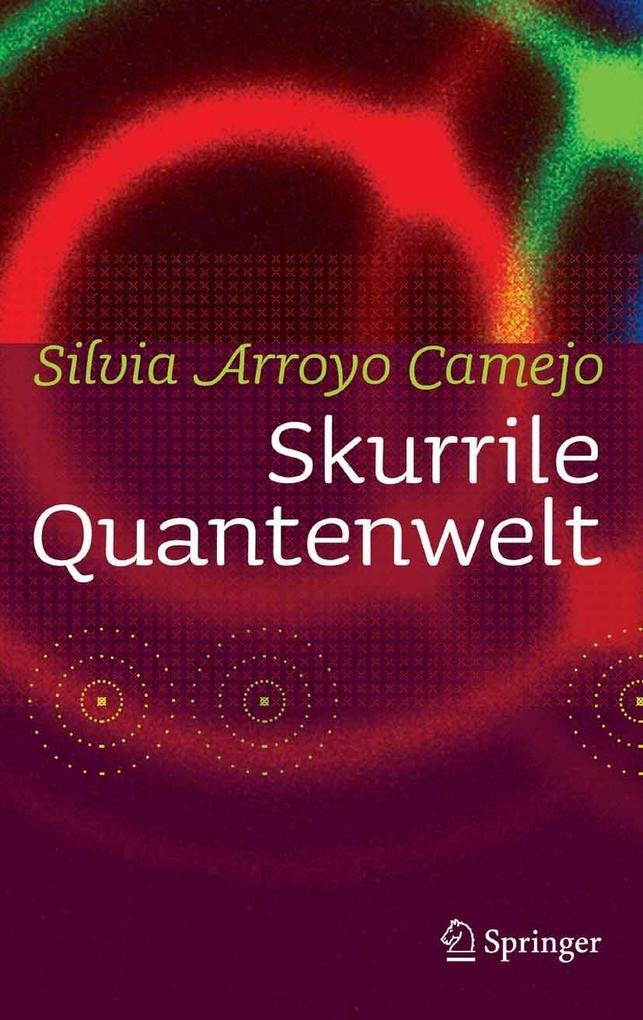 Produktbild: Skurrile Quantenwelt | Silvia Arroyo Camejo