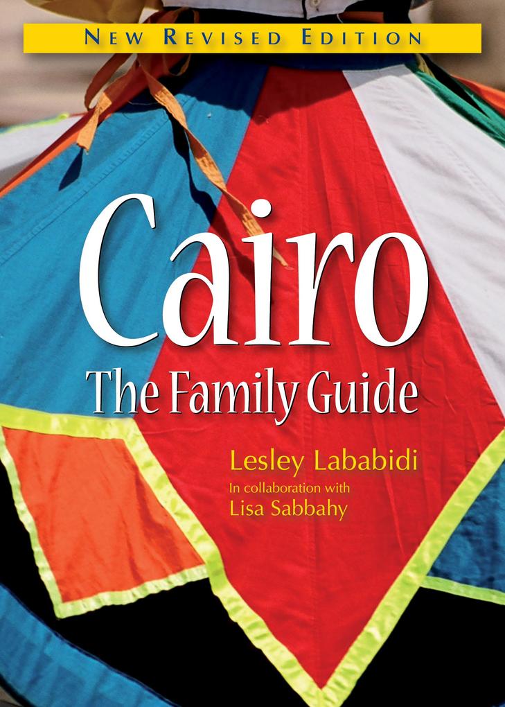 Produktbild: Cairo: The Family Guide | Lesley Lababidi