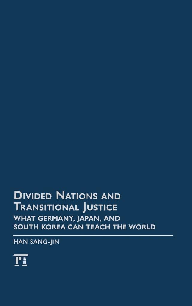 Produktbild: Divided Nations and Transitional Justice | Sang-Jin Han