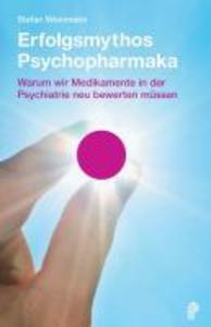 Produktbild: Erfolgsmythos Psychopharmaka | Stefan Weinmann