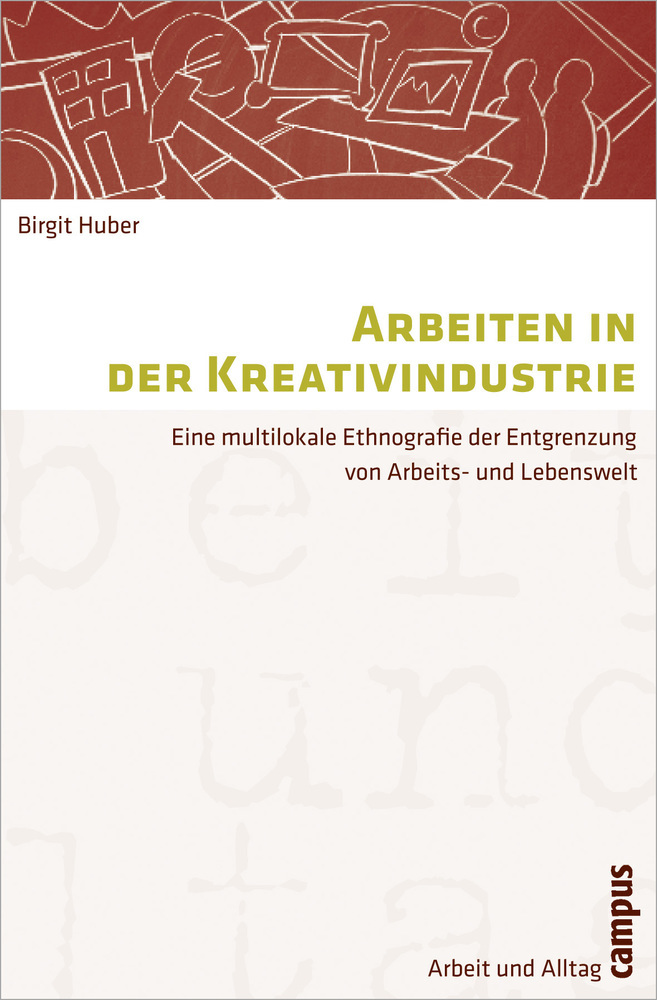 Produktbild: Arbeiten in der Kreativindustrie | Birgit Huber