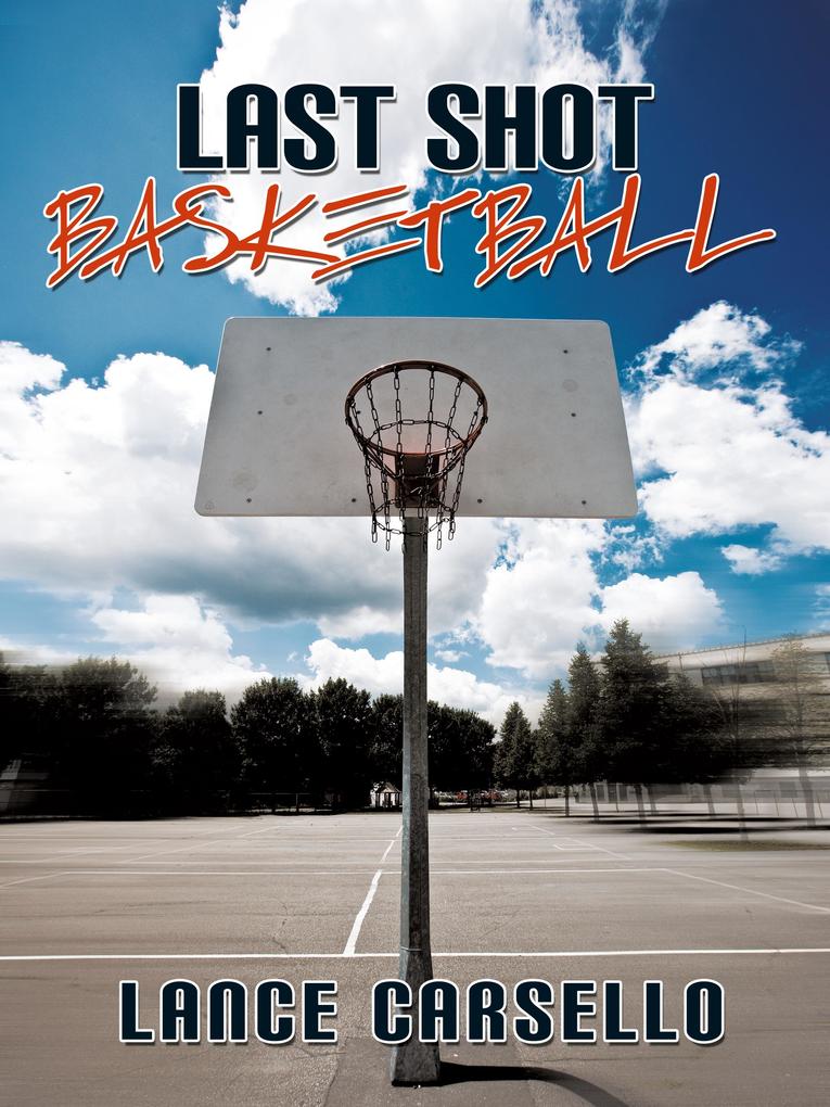 Produktbild: Last Shot Basketball | Lance Carsello
