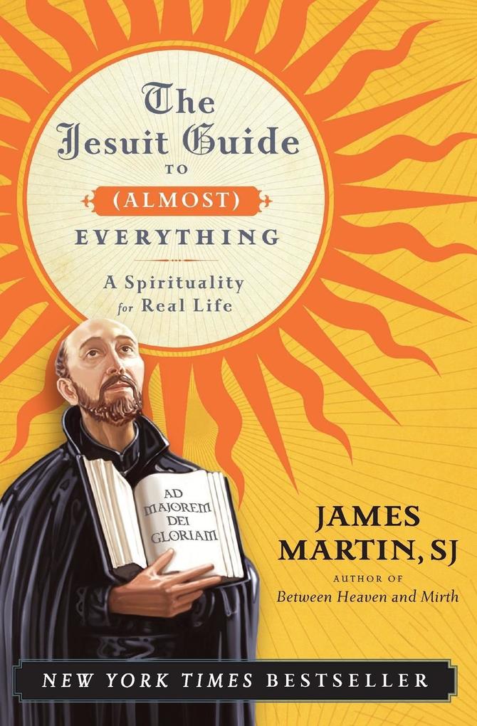 Produktbild: Jesuit Guide to (Almost) Everything PB | James Martin