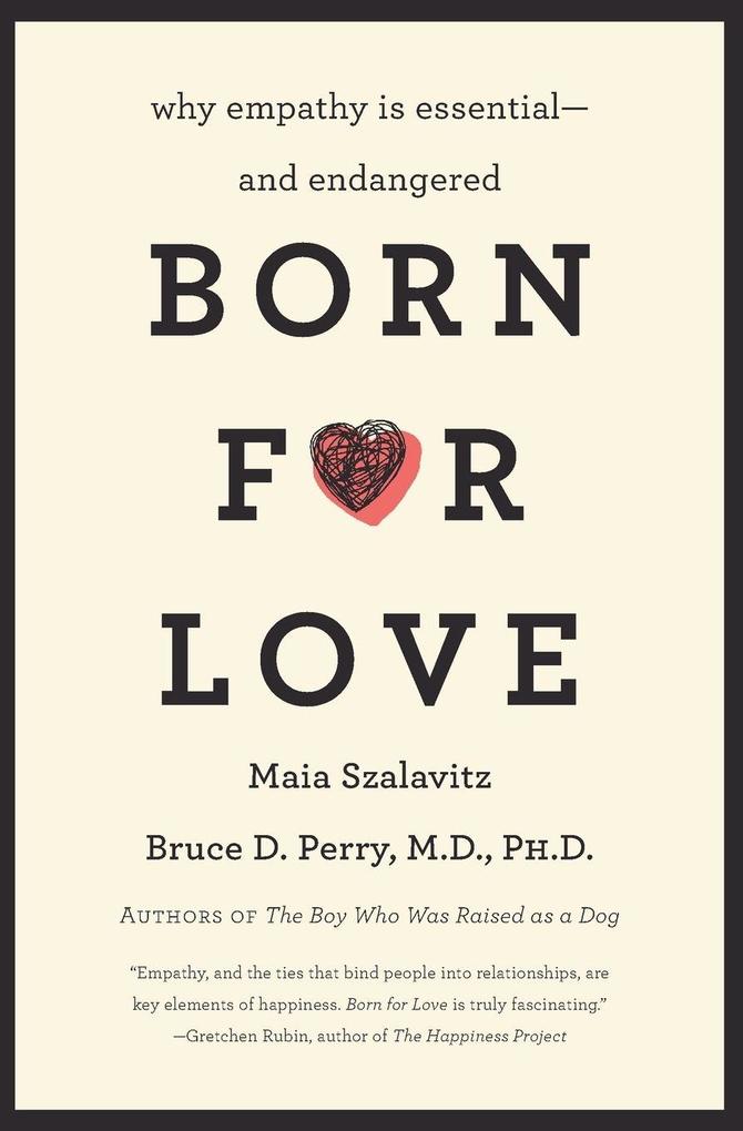 Produktbild: Born for Love | Bruce D Perry, Maia Szalavitz