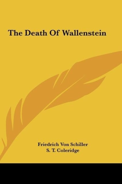 Produktbild: The Death Of Wallenstein | Friedrich von Schiller, S. T. Coleridge