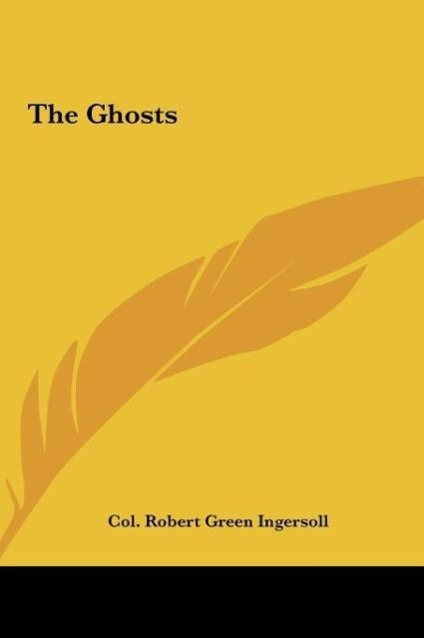 Produktbild: The Ghosts | Col. Robert Green Ingersoll