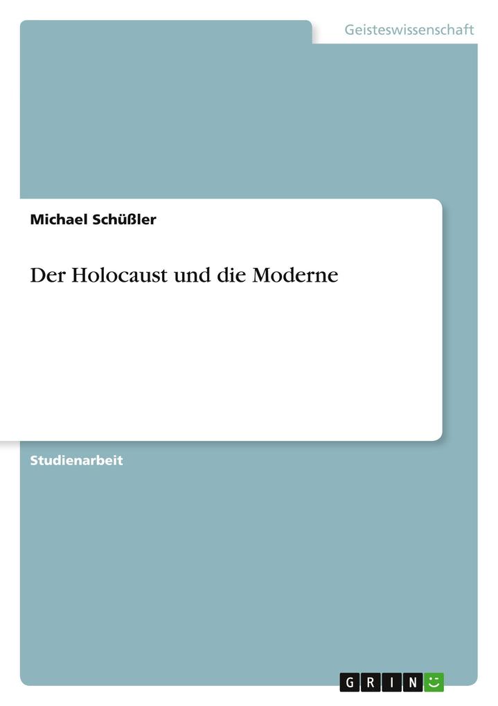Produktbild: Der Holocaust und die Moderne | Michael Schüßler