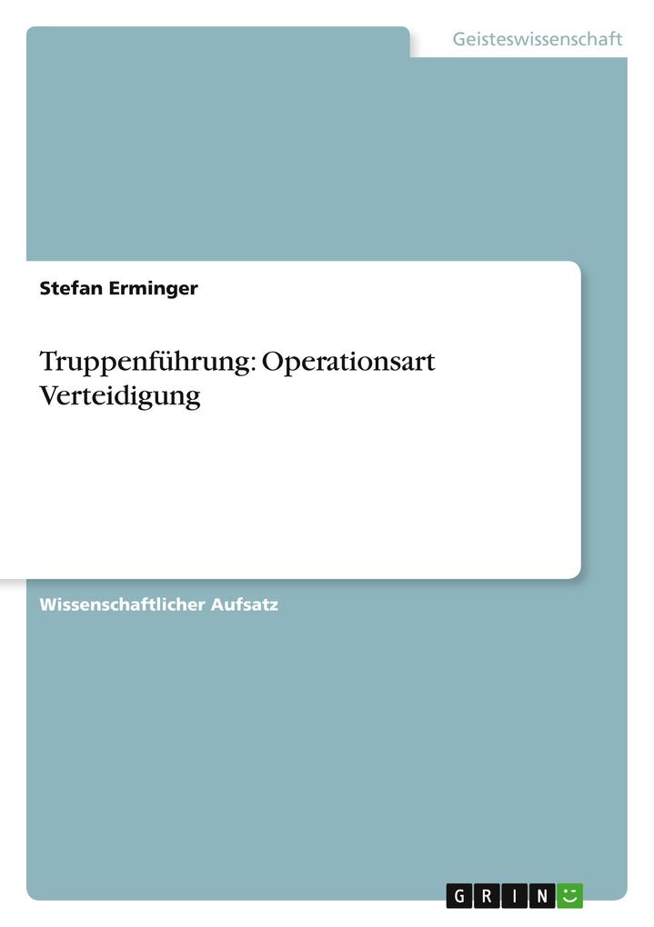 Produktbild: Truppenführung: Operationsart Verteidigung | Stefan Erminger