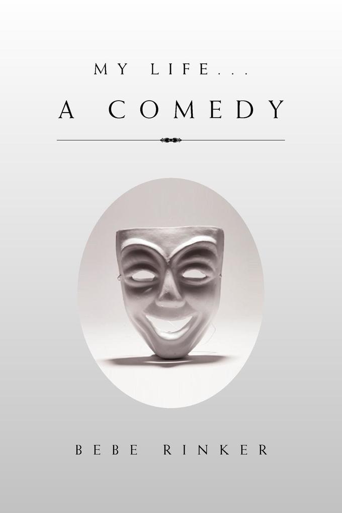 Produktbild: My Life...a Comedy | Bebe Rinker