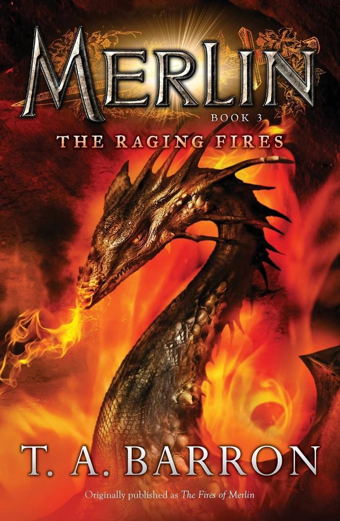 Produktbild: The Raging Fires | T. A. Barron