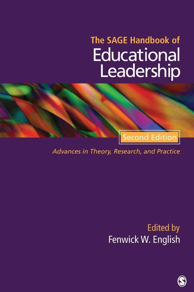 The Sage Handbook of Educational Leadership: Advances in Theory, Research, and Practice als Buch (gebunden)