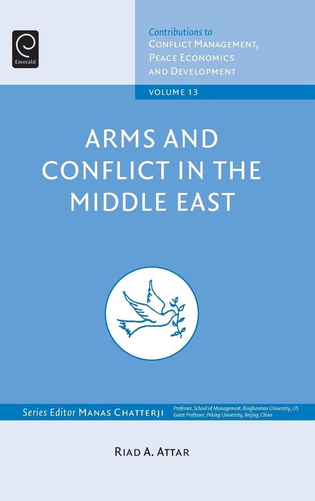 Arms and Conflict in the Middle East als Buch (gebunden)