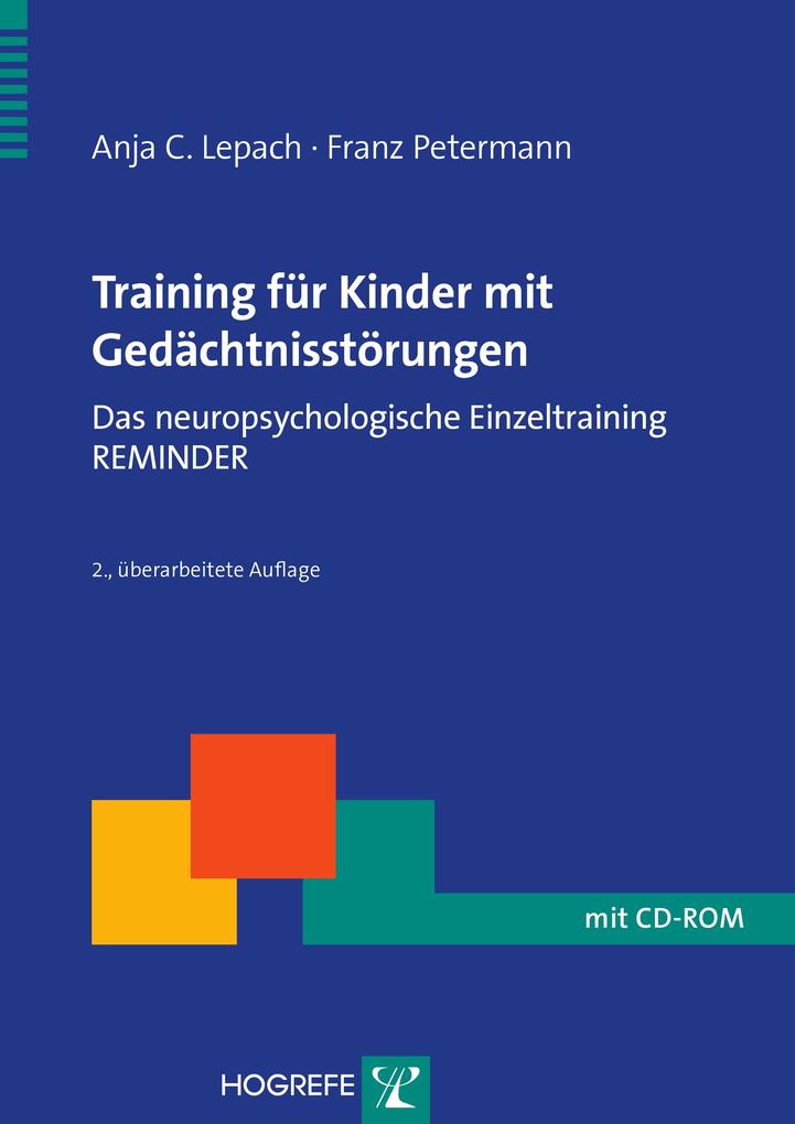 Training für Kinder mit Gedächtnisstörungen. Das neuropsychologische Einzeltraining REMINDER als eBook pdf