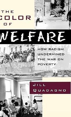The Color of Welfare: How Racism Undermined the War on Poverty als Buch (gebunden)