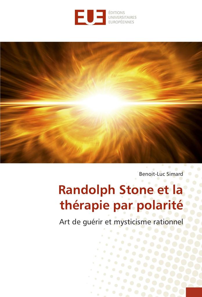 Randolph Stone et la thérapie par polarité als Buch (kartoniert)