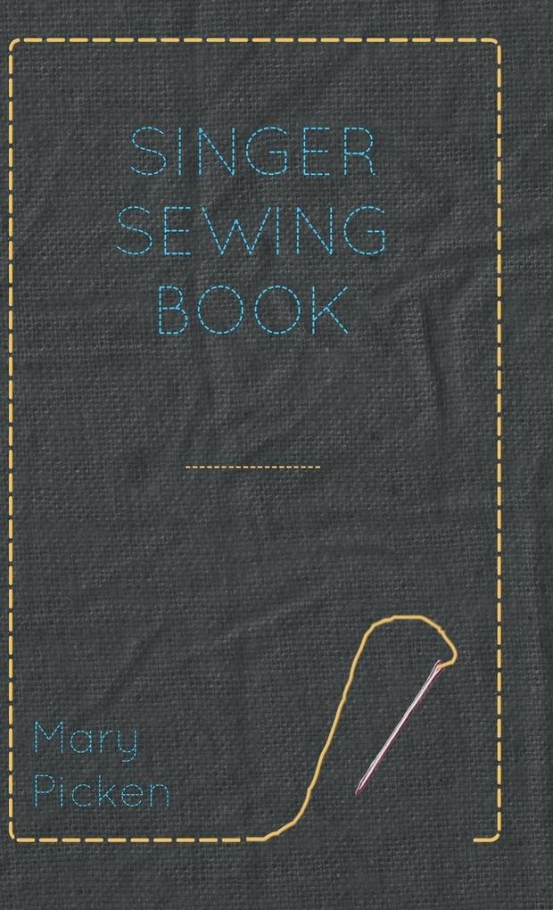Singer Sewing Book als Buch (gebunden)