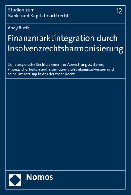 Finanzmarktintegration durch Insolvenzrechtsharmonisierung als Buch (gebunden)