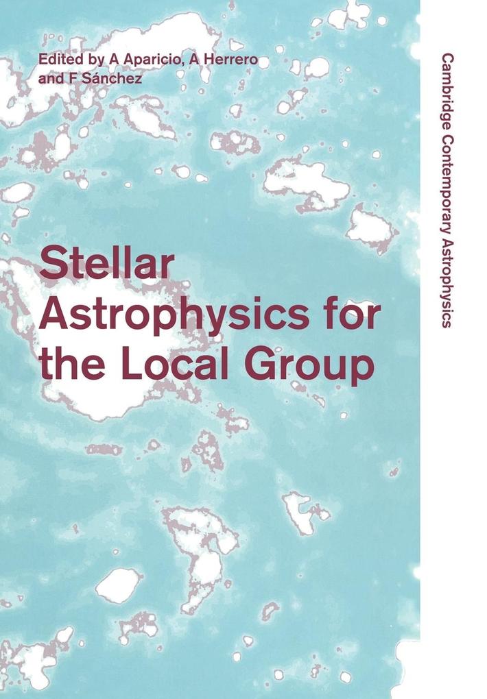 Stellar Astrophysics for the Local Group als Taschenbuch