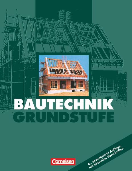 Produktbild: Bautechnik. Grundstufe. Schülerbuch | Bärbel Hollatz, Günter Billingen, Gerhard Büchner, Gerd Focke, Hans-Heinrich Mett