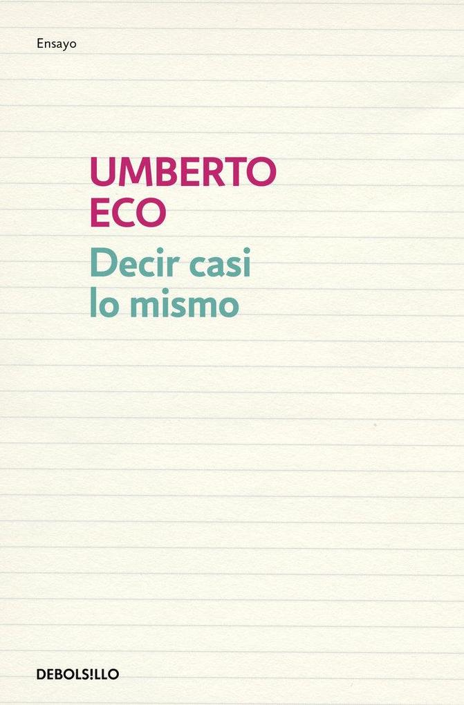 Produktbild: Decir casi lo mismo | Umberto Eco