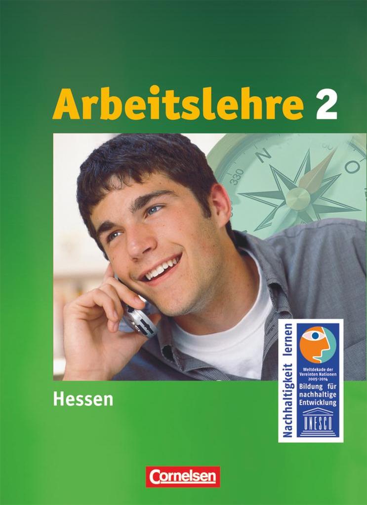 Arbeit/Wirtschaft 8.-10. Schuljahr. Arbeitslehre Schülerbuch. Sekundarstufe I. Hessen als Buch (kartoniert)