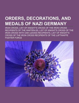 Orders, decorations, and medals of Nazi Germany als Taschenbuch
