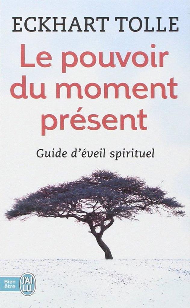 Produktbild: Le pouvoir du moment présent | Eckhart Tolle