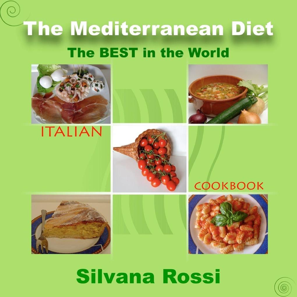 Produktbild: The Mediterranean Diet Italian Cookbook | Silvana Rossi