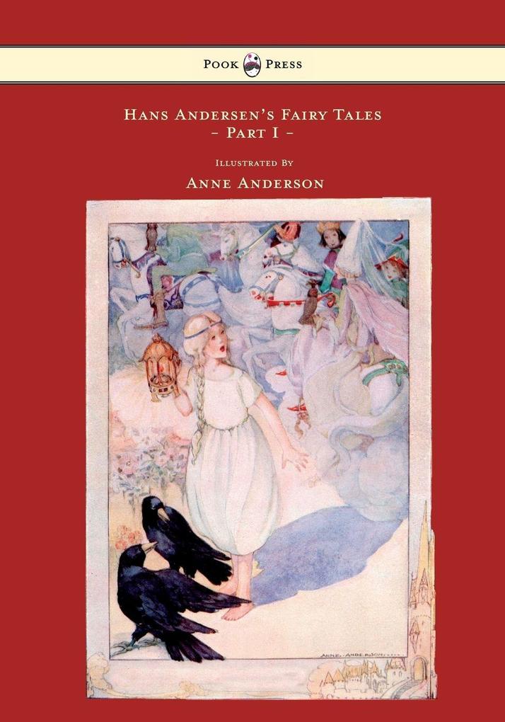 Produktbild: Hans Andersen's Fairy Tales - Illustrated by Anne Anderson - Part I | Hans Christian Andersen