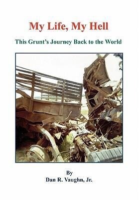 My Life, My Hell - This Grunt's Journey Back to the World als Taschenbuch
