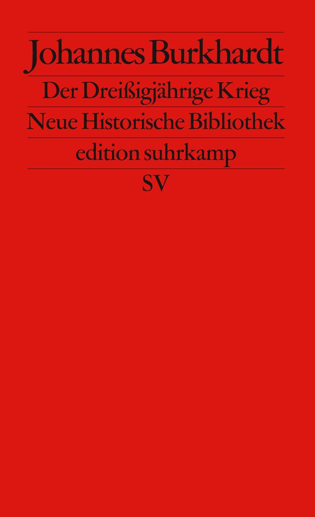 Produktbild: Der Dreißigjährige Krieg 1618 - 1648 | Johannes Burkhardt